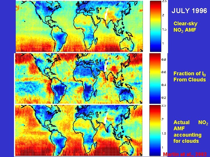 JULY 1996 Clear-sky NO 2 AMF Fraction of IB From Clouds Actual NO 2