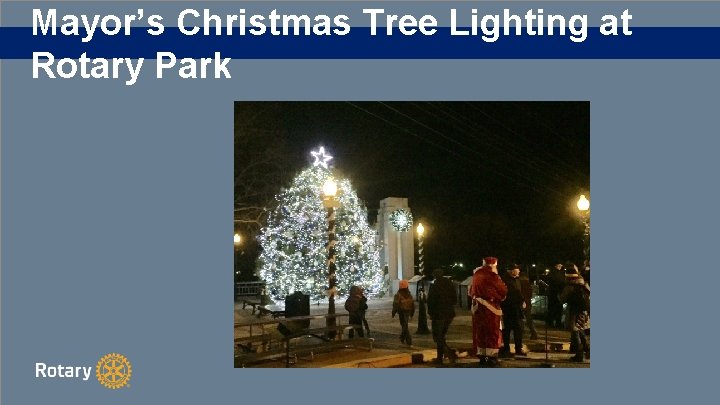 Mayor’s Christmas Tree Lighting at Rotary Park 