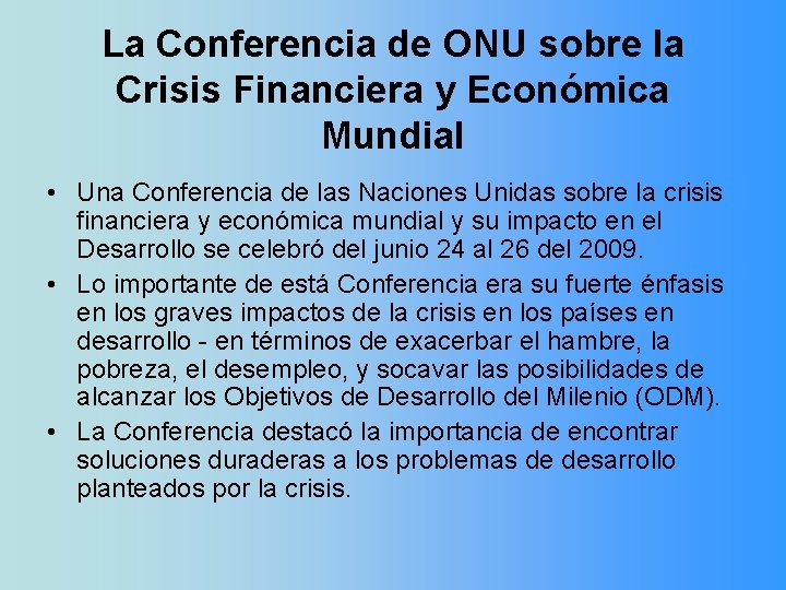 La Conferencia de ONU sobre la Crisis Financiera y Económica Mundial • Una Conferencia