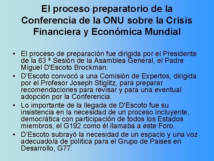 El proceso preparatorio de la Conferencia de la ONU sobre la Crisis Financiera y