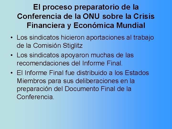 El proceso preparatorio de la Conferencia de la ONU sobre la Crisis Financiera y