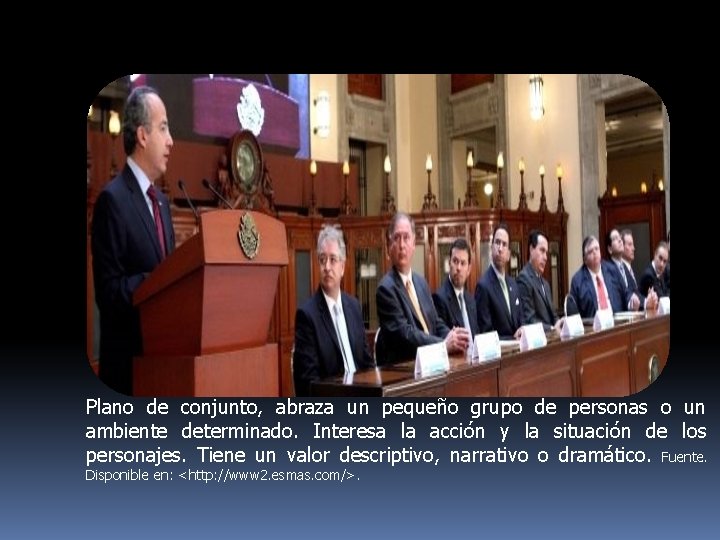 Plano de conjunto, abraza un pequeño grupo de personas o un ambiente determinado. Interesa
