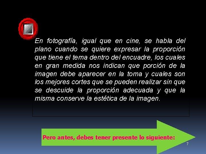 En fotografía, igual que en cine, se habla del plano cuando se quiere expresar