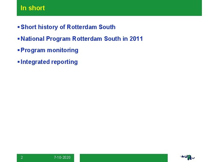 In short § Short history of Rotterdam South § National Program Rotterdam South in