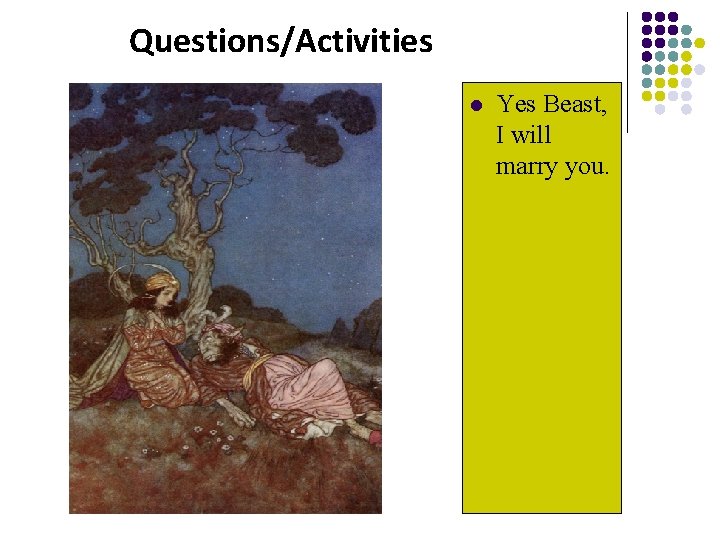 Warming up Questions/Activities l Yes Beast, I will marry you. 