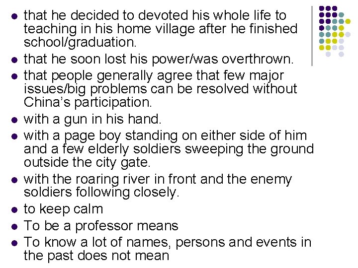 l l l l l that he decided to devoted his whole life to