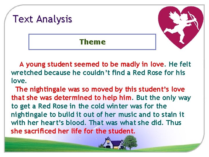 Text Analysis Theme A young student seemed to be madly in love. He felt