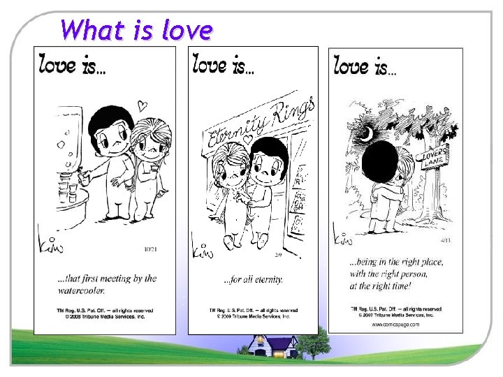 What is love 