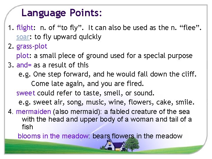 Language Points: 1. flight: n. of “to fly”. It can also be used as