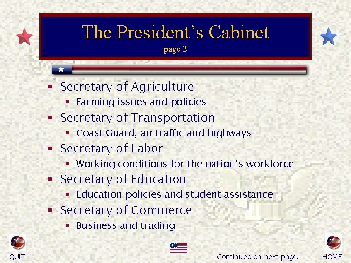 The President’s Cabinet page 2 § Secretary of Agriculture § Farming issues and policies