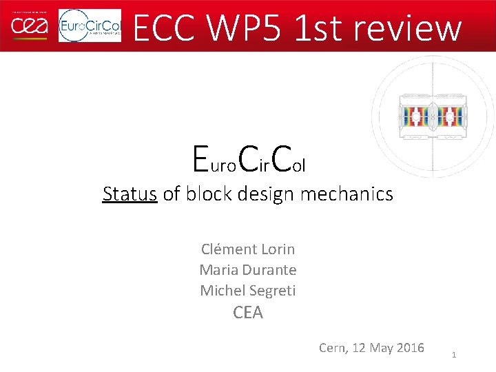 ECC WP 5 1 st review Euro. Cir. Col Status of block design mechanics