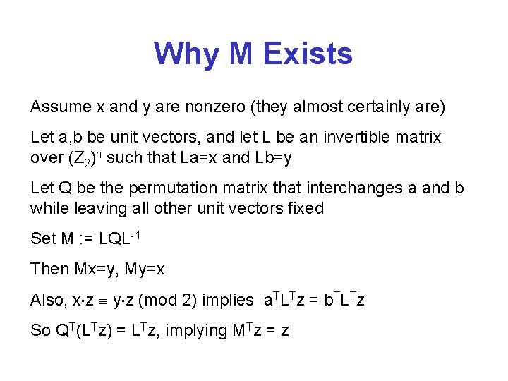 Why M Exists Assume x and y are nonzero (they almost certainly are) Let