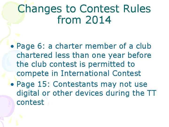 Changes to Contest Rules from 2014 • Page 6: a charter member of a