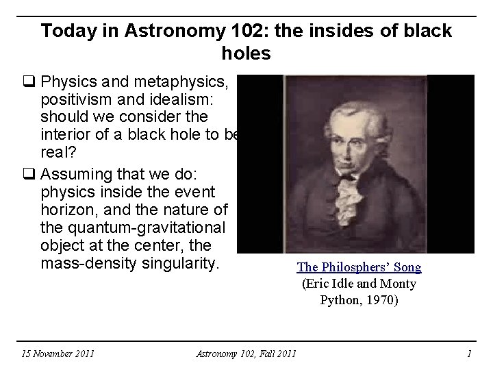 Today in Astronomy 102: the insides of black holes q Physics and metaphysics, positivism