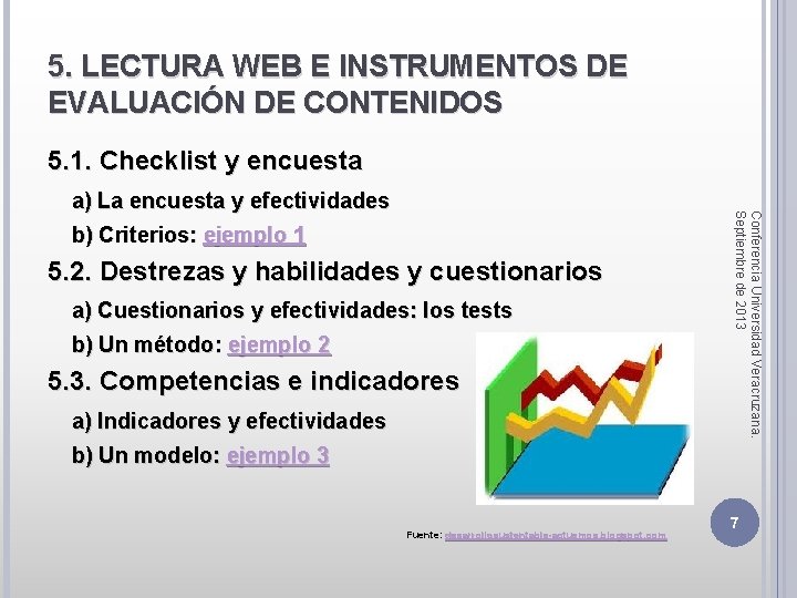 5. LECTURA WEB E INSTRUMENTOS DE EVALUACIÓN DE CONTENIDOS 5. 1. Checklist y encuesta