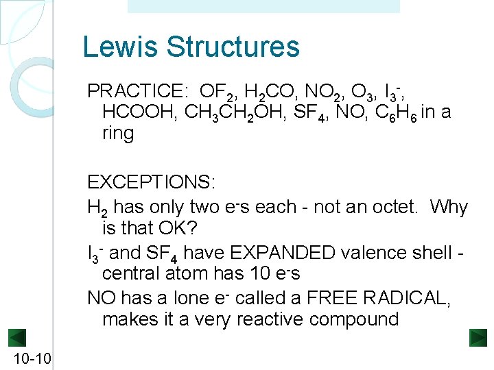 Copyright ©The Mc. Graw-Hill Companies, Inc. Permission required for reproduction or display. Lewis Structures Copyright ©The Mc. Graw-Hill Companies, Inc. Permission required for reproduction or display. Lewis Structures