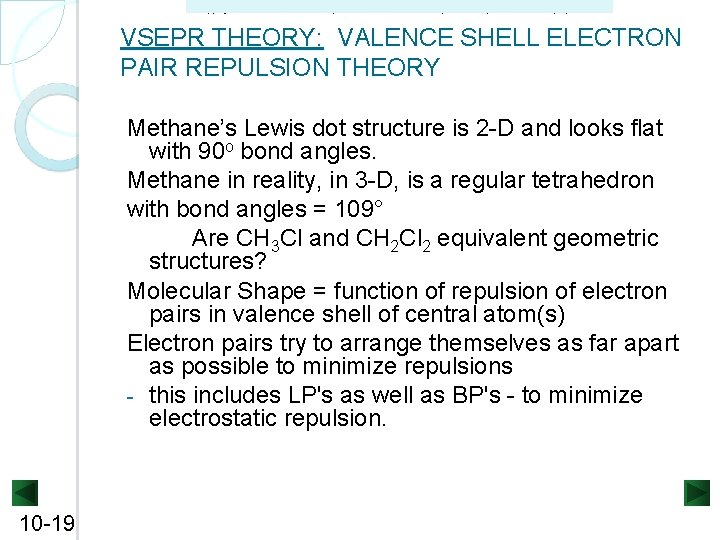 Copyright ©The Mc. Graw-Hill Companies, Inc. Permission required for reproduction or display. VSEPR THEORY: Copyright ©The Mc. Graw-Hill Companies, Inc. Permission required for reproduction or display. VSEPR THEORY: