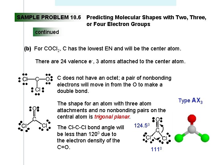SAMPLE PROBLEM 10. 6 Predicting Molecular Shapes with Two, Three, or Four Electron Groups SAMPLE PROBLEM 10. 6 Predicting Molecular Shapes with Two, Three, or Four Electron Groups