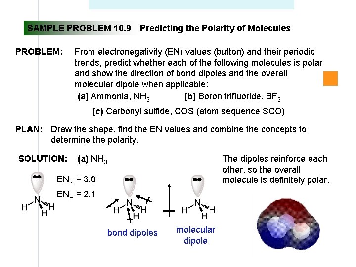 SAMPLE PROBLEM 10. 9 PROBLEM: Predicting the Polarity of Molecules From electronegativity (EN) values SAMPLE PROBLEM 10. 9 PROBLEM: Predicting the Polarity of Molecules From electronegativity (EN) values