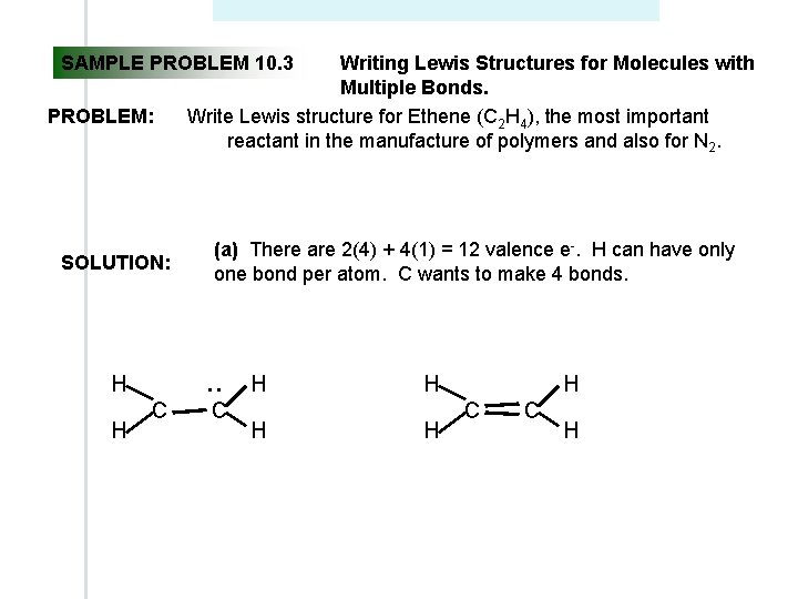 SAMPLE PROBLEM 10. 3 PROBLEM: SOLUTION: H (a) There are 2(4) + 4(1) = SAMPLE PROBLEM 10. 3 PROBLEM: SOLUTION: H (a) There are 2(4) + 4(1) =