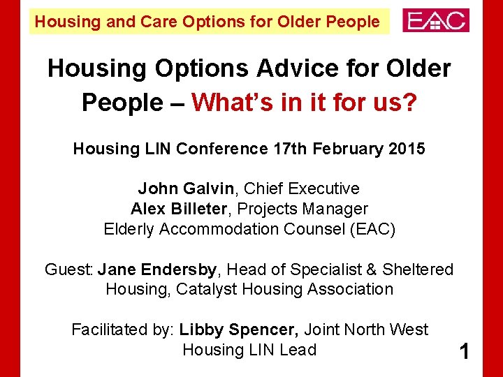 Housing and Care Options for Older People Housing Options Advice for Older People –