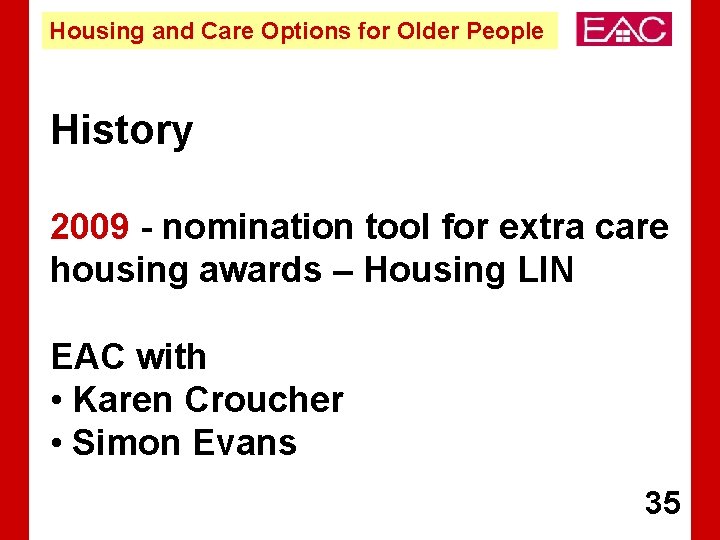 Housing and Care Options for Older People History 2009 - nomination tool for extra