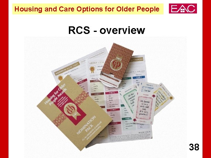 Housing and Care Options for Older People RCS - overview 38 