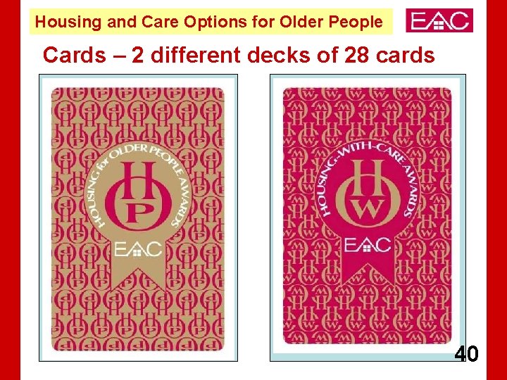 Housing and Care Options for Older People Cards – 2 different decks of 28