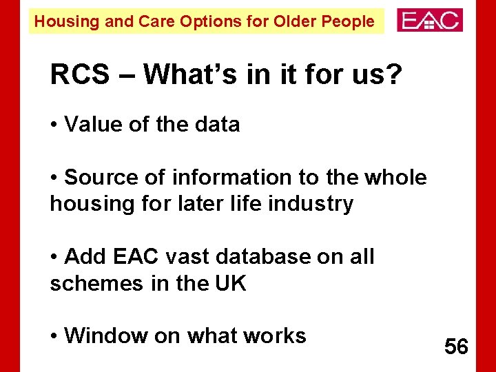 Housing and Care Options for Older People RCS – What’s in it for us?