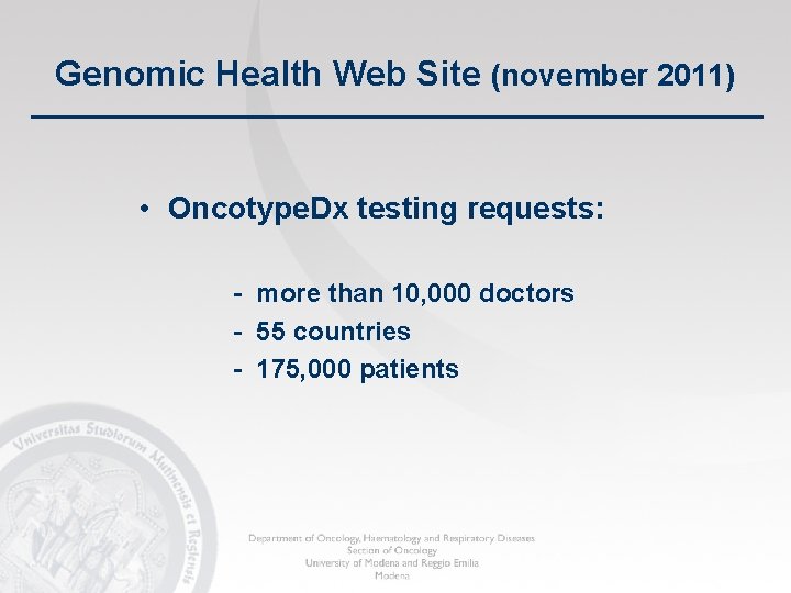 Genomic Health Web Site (november 2011) • Oncotype. Dx testing requests: - more than