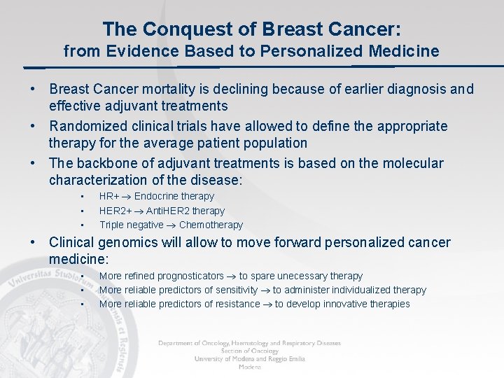 The Conquest of Breast Cancer: from Evidence Based to Personalized Medicine • Breast Cancer