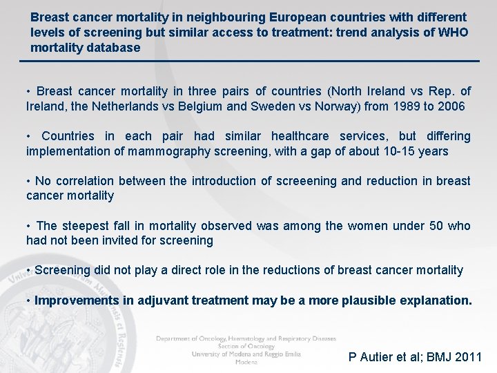 Breast cancer mortality in neighbouring European countries with different levels of screening but similar