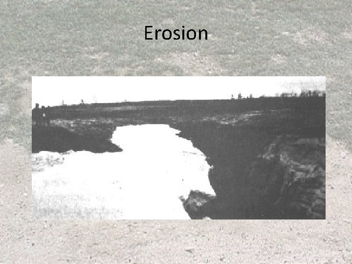 Erosion Erosion
