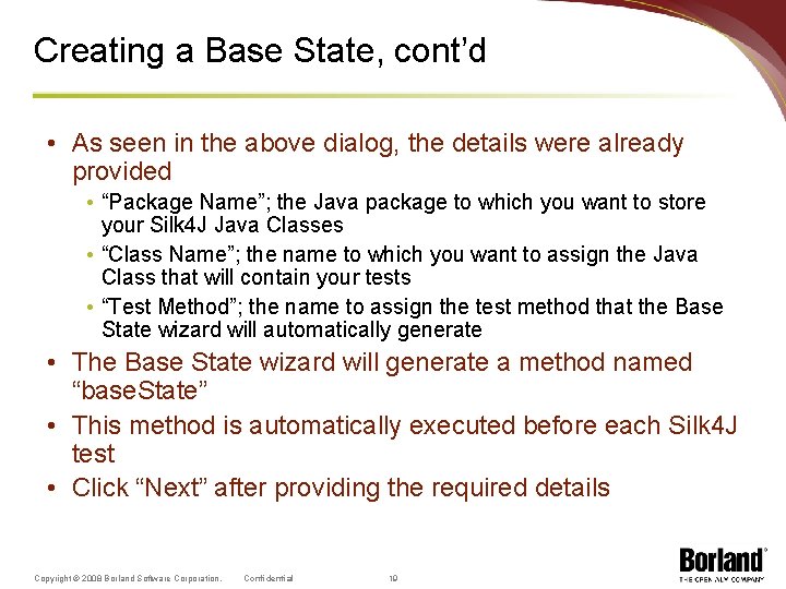 Creating a Base State, cont’d • As seen in the above dialog, the details
