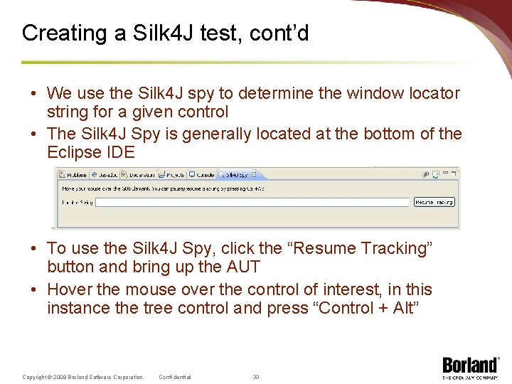 Creating a Silk 4 J test, cont’d • We use the Silk 4 J