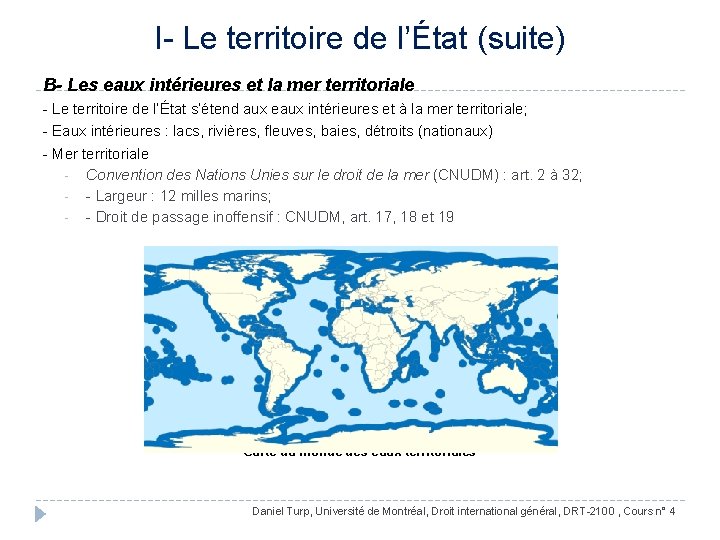 I- Le territoire de l’État (suite) B- Les eaux intérieures et la mer territoriale