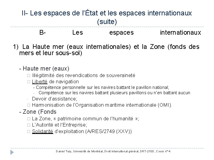 II- Les espaces de l’État et les espaces internationaux (suite) B- Les espaces internationaux