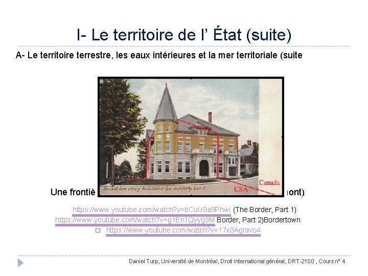 I- Le territoire de l’ État (suite) A- Le territoire terrestre, les eaux intérieures