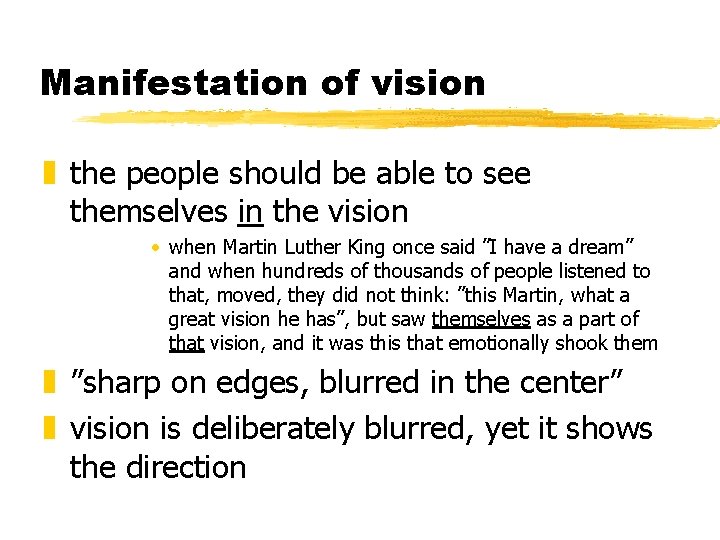 Manifestation of vision z the people should be able to see themselves in the