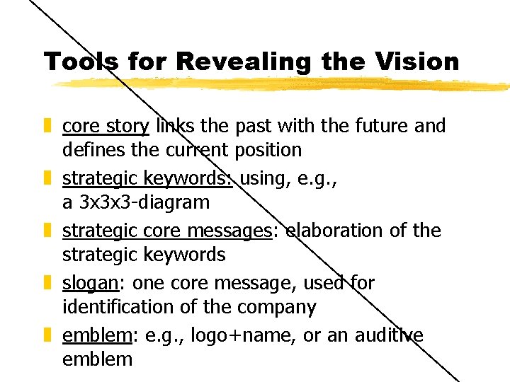 Tools for Revealing the Vision z core story links the past with the future