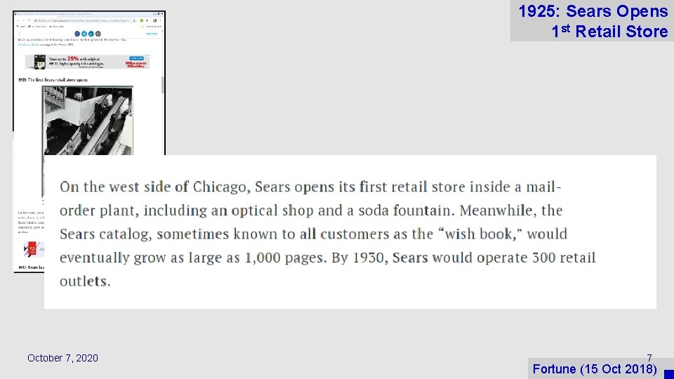 1925: Sears Opens 1 st Retail Store October 7, 2020 7 Fortune (15 Oct