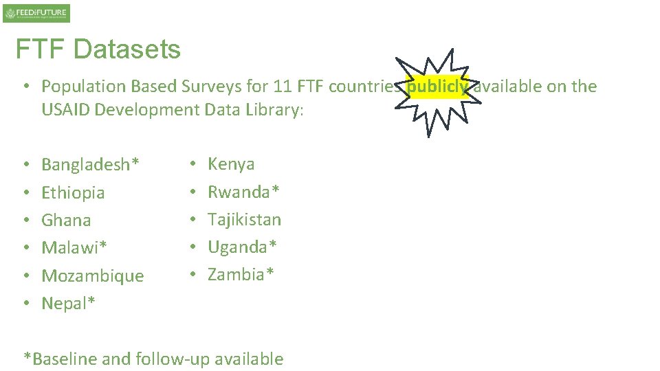 FTF Datasets • Population Based Surveys for 11 FTF countries publicly available on the FTF Datasets • Population Based Surveys for 11 FTF countries publicly available on the
