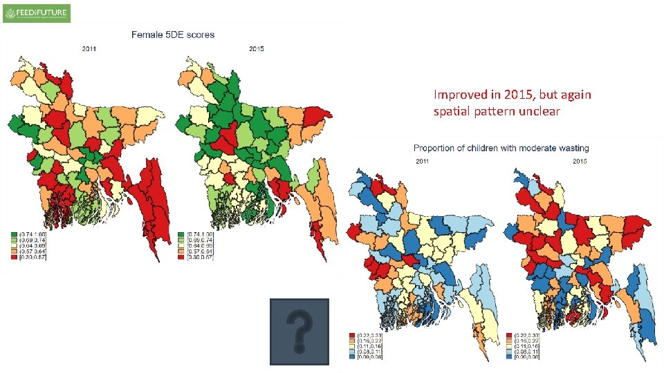 Improved in 2015, but again spatial pattern unclear Improved in 2015, but again spatial pattern unclear