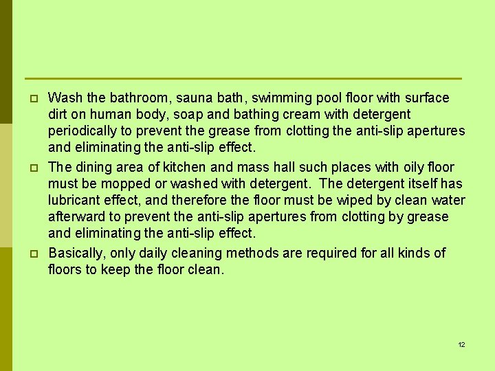 p p p Wash the bathroom, sauna bath, swimming pool floor with surface dirt