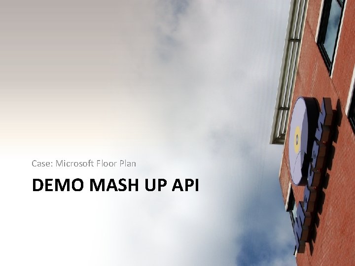 Case: Microsoft Floor Plan DEMO MASH UP API 