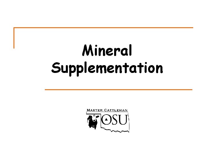 Mineral Supplementation 