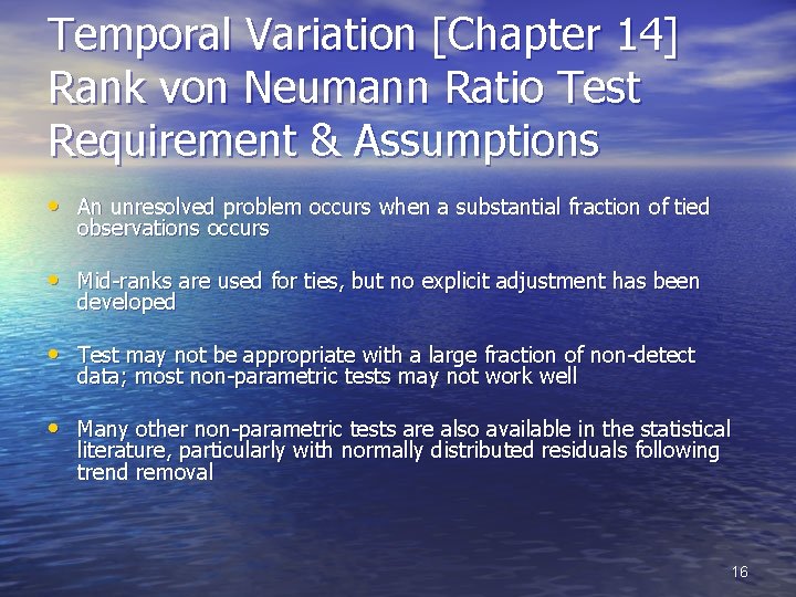 Temporal Variation [Chapter 14] Rank von Neumann Ratio Test Requirement & Assumptions • An