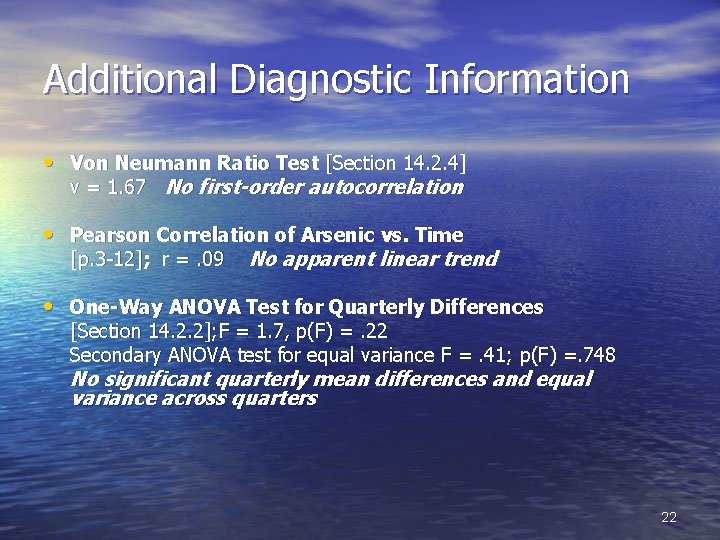 Additional Diagnostic Information • Von Neumann Ratio Test [Section 14. 2. 4] ν =