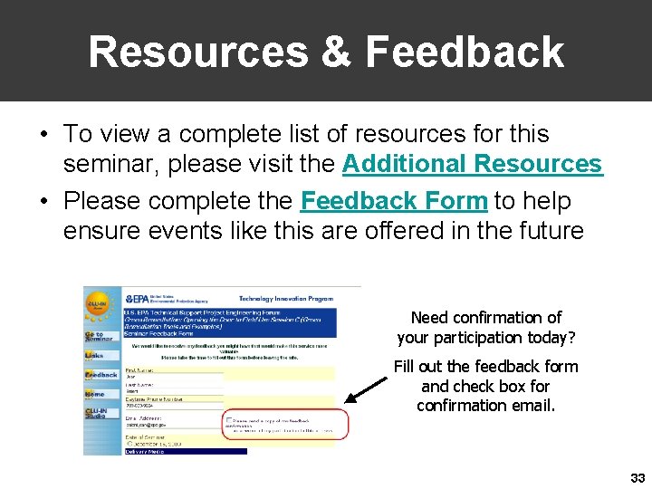 Resources & Feedback • To view a complete list of resources for this seminar,