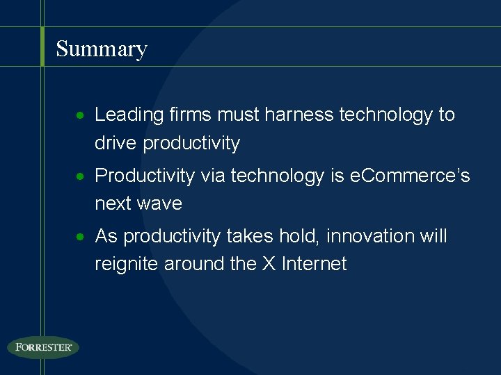 Summary · Leading firms must harness technology to drive productivity · Productivity via technology